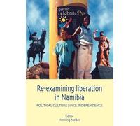 Henning Melber Re-examining Liberation in Namibia (Copertina rigida)