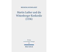 Henning Reinhar Martin Luther und die Wittenberger Konkordie (Copertina rigida)