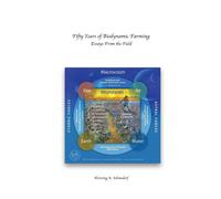 Henning Sehmsdorf Fifty Years of Biodynamic Farming (Tascabile)