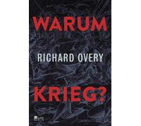 Henning Thies R Warum Krieg?: "Richard Overy buchstabiert die (Copertina rigida)