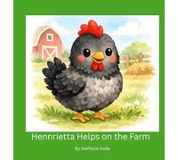 Hennrietta Helps on the Farm