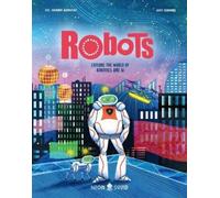 Neon Squid Amy Grimes Henny Admoni Robots (Copertina rigida) Myth Busters