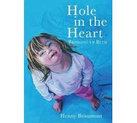 Henny Beaumont Hole in the Heart (Tascabile)