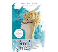 Henny Kupferstein Susan Rancer Perfect Pitch in the Key of Autism (Tascabile)
