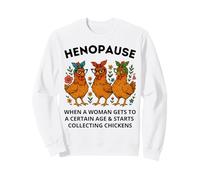 Henopause Donne Raccolta Pollo Divertente Felpa