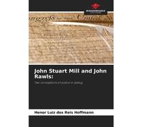 Henor Luiz Dos Reis Hoffmann John Stuart Mill and John Rawls (Tascabile)