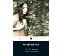 Henri Alain-Fournier The Lost Estate (Le Grand Meaulnes) (Tascabile)