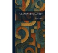 Henri Bergson Creative Evolution (Copertina rigida)