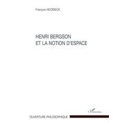 Henri Bergson et la notion d'espace