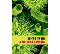 Henri Bergson La evolución creadora (Tascabile)