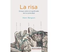 Henri Bergson La risa. Ensayo sobre el significado de la comicidad (Tascabile)