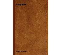 Henri Bergson Laughter (Tascabile)
