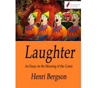 Henri Bergson Laughter (Tascabile)