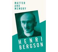 Henri Bergson Matter And Memory (Tascabile)
