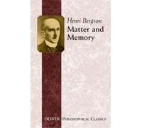 Henri Bergson Matter and Memory (Tascabile) Dover Philosophical Classics