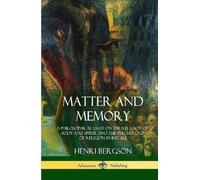 Henri Bergson Nancy M Paul W Scott Palmer Matter and Memory (Copertina rigida)