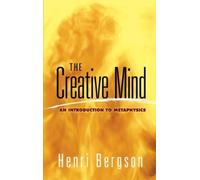 Henri Bergson The Creative Mind (Tascabile) Dover Books on Western Philosophy
