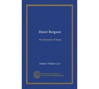 Henri Bergson: the philopophy of change