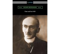 Henri Bergson Time and Free Will (Tascabile)