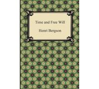 Henri Bergson Time and Free Will (Tascabile)