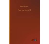 Henri Bergson Time and Free Will (Tascabile)