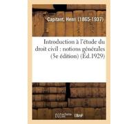 Henri Capitant Introduction à l'étude du droit civil : notions génér (Tascabile)