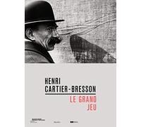 Henri Cartier-Bresson. Le grand jeu. Ediz. italiana, inglese e francese - ...