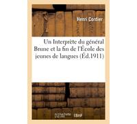 Henri Cordier Un Interprète Du Général Brune Et La Fin de l'École De (Tascabile)