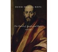 Henri Daniel-Rop The Church of Apostles and Martyrs, Volume (Copertina rigida)