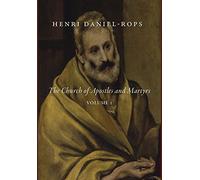 Henri Daniel-Rop The Church of Apostles and Martyrs, Volume (Copertina rigida)