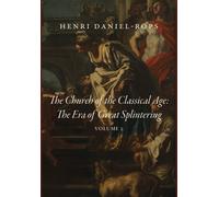 Henri Daniel-Rops The Church of the Classical Age (Copertina rigida)
