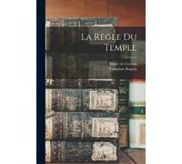 Henri De Curzon Templars Regula La règle du Temple (Tascabile)