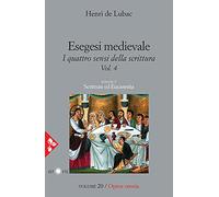 Henri de Lubac. I quattro sensi della scrittura. Vol. 4