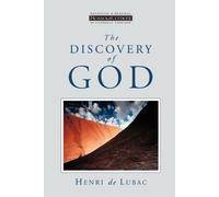Henri de Lubac The Discovery of God (Tascabile)