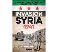 Henri de Wailly Invasion Syria, 1941 (Copertina rigida)