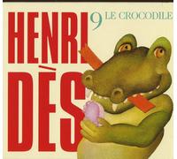 Henri Des Henri Des - Le Crocodile Volume 9 (CD)