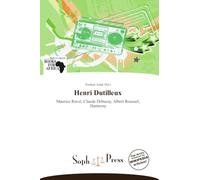 Henri Dutilleux: Maurice Ravel, Claude Debussy, Albert Roussel, Harmony