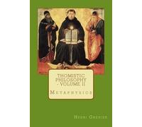 Henri Grenier Thomistic Philosophy - Volume II (Tascabile)