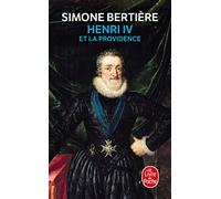 Henri IV et la Providence: 1553-1600