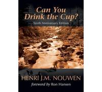 Henri J. M. Nouwen Can You Drink the Cup? (Tascabile)