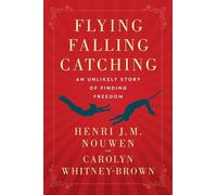 Nouwen Henri J M Flying Falling Catching Pb BOOK NUOVO