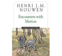 Henri J. M. Nouwen Encounters with Merton (Tascabile)