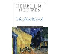 Henri J. M. Nouwen Life of the Beloved (Tascabile)