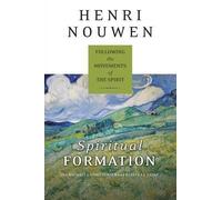 Henri J M Nouwen Spiritual Formation (Tascabile)