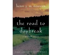 Henri J. M. Nouwen The Road to Daybreak (Tascabile)