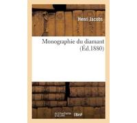 Henri Jacobs Monographie Du Diamant (Tascabile)