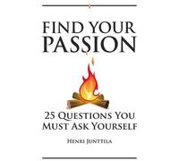 Henri Junttila Find Your Passion (Tascabile)