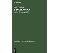 Henri Lavondès Bekoropoka (Copertina rigida) Cahiers de L'Homme, Nouvelle Serie