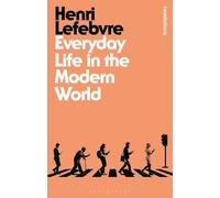 Henri Lefebvre Everyday Life in the Modern World (Tascabile)