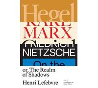 Henri Lefebvre Hegel, Marx, Nietzsche (Tascabile)